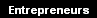 Entrepreneurs